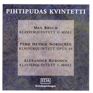 BORODIN BRUCH NORDGREN PIHTIPUDAS - PIANO QUINTET IN C CD
