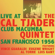 CAL TJADER - LIVE AT THE CLUB MACUMBA SAN FRANCISCO 1956 CD