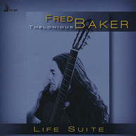 FRED BAKER - LIFE SUITE CD