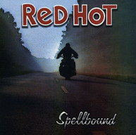 RED HOT - SPELLBOUND CD