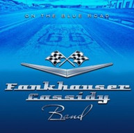 FANKHAUSER CASSIDY BAND - ON THE BLUE ROAD CD