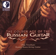 OLEG TIMOFEYEV - GOLDEN AGE OF RUSSIAN GUITAR 1 CD