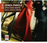 SENZA PAROLE: OPERA WITHOUT WORDS VARIOUS (DIGIPAK) CD