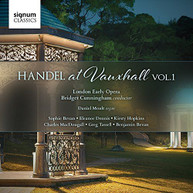HANDEL SOPHIE DENNIS BEVAN - HANDEL AT VAUXHALL 1 CD