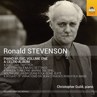 STEVENSON CHRISTOPHER - PIANO MUSIC 1 GUILD - PIANO MUSIC 1 - A CELTIC CD