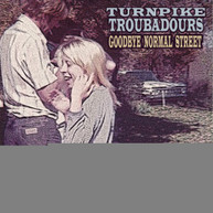 TURNPIKE TROUBADOURS - GOODBYE NORMAL STREET (DIGIPAK) CD