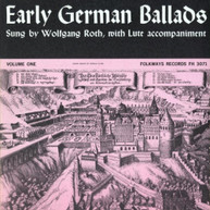 WOLFGANG ROTH - EARLY GERMAN BALLADS 1: 1280-1619 CD