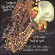 AMHERST SAXOPHONE QUARTET - LAMENT ON THE DEATH OF MUSIC CD