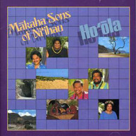 MAKAHA SONS OF NI'IHAU - HO'OLA CD
