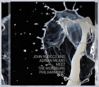 JOHN RUOCCO ADRIAN MEARS - MEET THE WURZBURG PHILHARMONIC CD