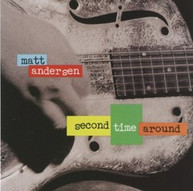 MATT ANDERSEN - SECOND TIME AROUND CD