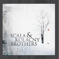 SCALA & KOLACNY BROTHERS - DECEMBER (MOD) CD