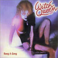 WITCH QUEEN - BANG A GONG (REISSUE) CD