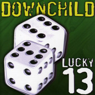 DOWNCHILD - LUCKY 13 CD