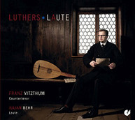 LUTHER VITZTHUM BEHR - LUTHER'S LAUTE CD
