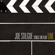 JOE STILGOE - SONGS ON FILM LIVE CD