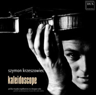 MEYER MORYTO SZYMANSKI PENDERECKI KNAPIK - KALEIDOSCOPE CD