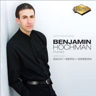 BENJAMIN HOCHMAN BACH BERG WEBERN - INTRODUCING BENJAMIN HOCHMAN: CD