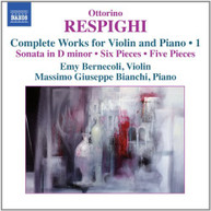 RESPIGHI /  BERNECOLI / BIANCHI - COMPLETE WORKS FOR VIOLIN & PIANO 1 CD
