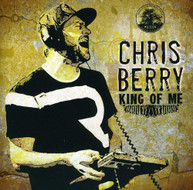 CHRIS BERRY - KING OF ME CD