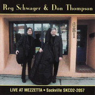 REG SCHWAGER DON THOMPSON - LIVE AT MEZZETTA CD