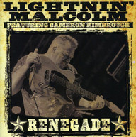 LIGHTNIN MALCOLM - RENEGADE CD