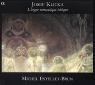 KLICKA MICHEL ESTELLET-BRUN -BRUN,MICHEL - L'ORGUE ROMANTIQUE TCHEQUE CD