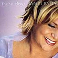 SANDI PATTY - THESE DAYS (MOD) CD
