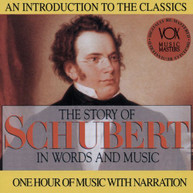 SCHUBERT - HIS STORY & HIS MUSIC CD