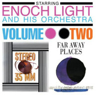 ENOCH LIGHT - STEREO 35 MM & FAR AWAY PLACES 2 CD