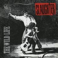 SLAUGHTER - WILD LIFE (BONUS TRACKS) (MOD) CD