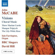MCCABE BBC SINGERS HILL - VISIONS: CHORAL MUSIC CD