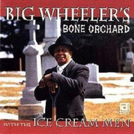 BIG WHEELER - BONE ORCHARD CD