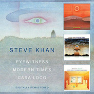 STEVE KHAN - EYEWITNESS/MODERN TIMES/CASA LOCO (UK) CD