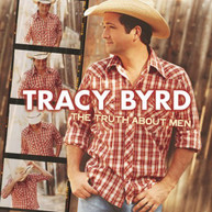 TRACY BYRD - TRUTH ABOUT MEN (MOD) CD