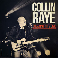 COLLIN RAYE - GREATEST HITS LIVE CD