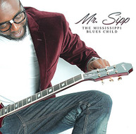 MR SIPP - MISSISSIPPI BLUES CHILD CD