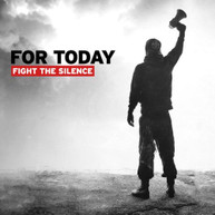 FOR TODAY - FIGHT THE SILENCE CD