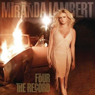 MIRANDA LAMBERT - FOUR THE RECORD CD