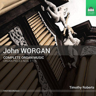 WORGAN ROBERTS - COMPLETE ORGAN MUSIC CD