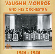 VAUGHN MONROE - 1944-1945 CD