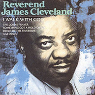 REV JAMES CLEVELAND - I WALK WITH GOD CD
