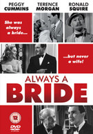ALWAYS A BRIDE (UK) DVD