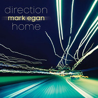 MARK EGAN - DIRECTION HOME CD