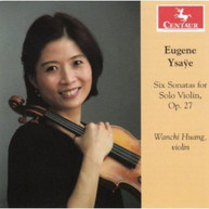 YSAYE HUANG - SIX SONATAS FOR SOLO VIOLIN OP 27 CD