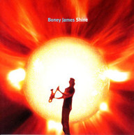 BONEY JAMES - SHINE CD