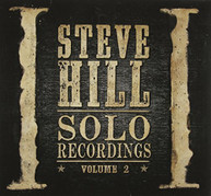 STEVE HILL - SOLO RECORDINGS VOL. 2 (IMPORT) CD
