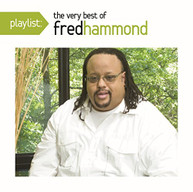 FRED HAMMOND - PLAYLIST: THE VERY BEST OF FRED HAMMOND CD