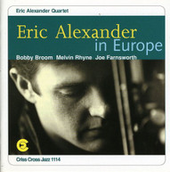ERIC ALEXANDER - ERIC ALEXANDER IN EUROPE CD