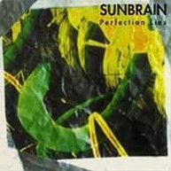 SUNBRAIN - PERFECTION LIES (IMPORT) CD